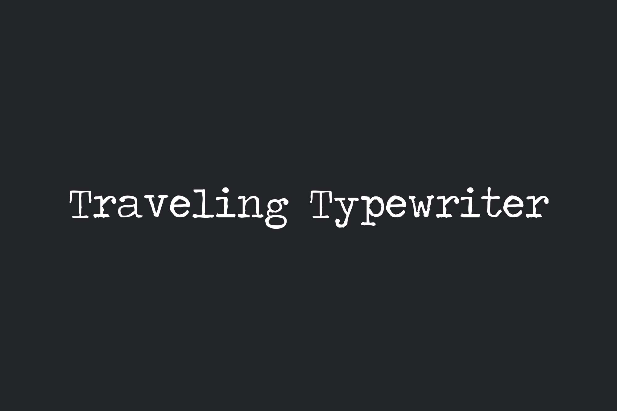 travelling typewriter font